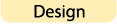 Navigate to Design.